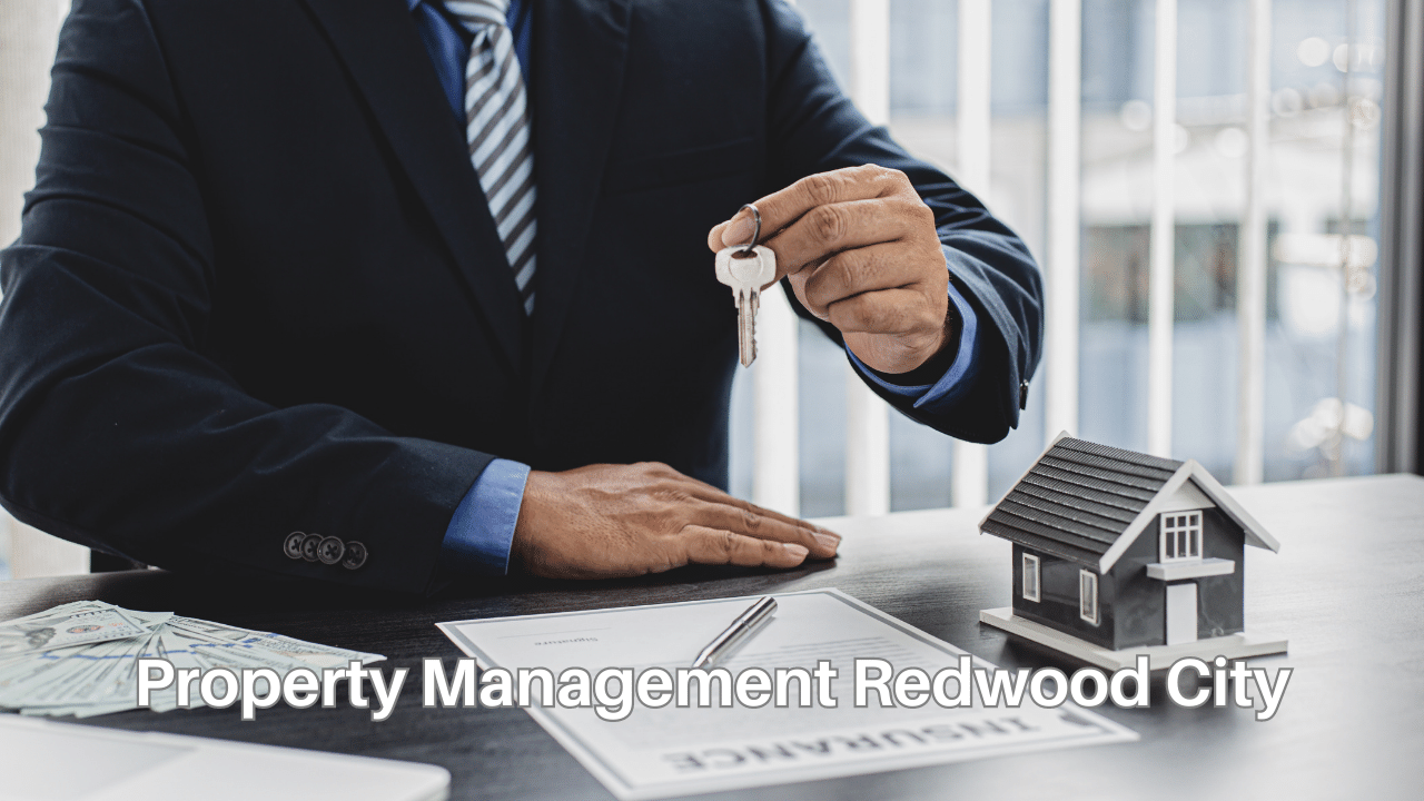 About Property Management Redwood City Property Management Redwood City